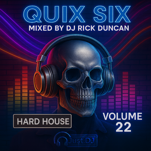 Quix Six 22 - Hard House - by DJ Rick Duncan | Just:DJ