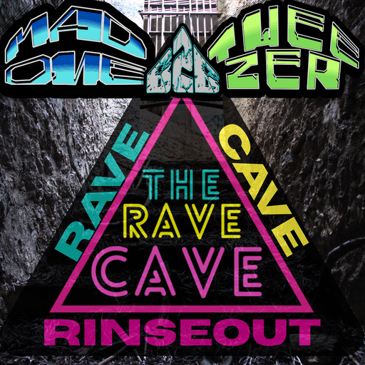 Rave Cave Rinseout #6 Mad One B2B TweeZer