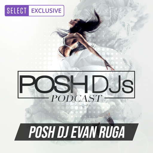 POSH DJ Evan Ruga 2.10.26 (Explicit) // 1st Song - Lights Go Out (Evan Ruga Podcast Intro)
