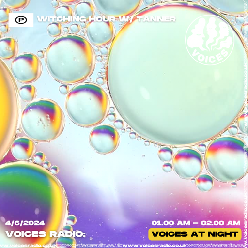 Witching Hour w/ Tanner - 04.06.24 - Voices Radio