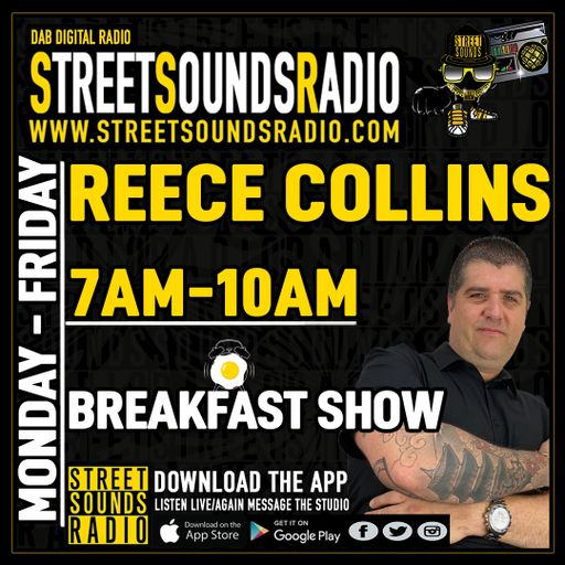 The Breakfast Show with Reece Collins on Street Sounds Radio 0700-1000 08/07/2021
