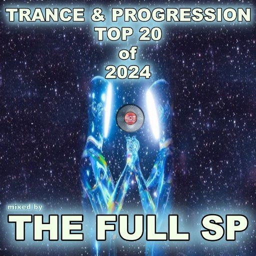 TRANCE & PROGRESSION TOP 20 of 2024