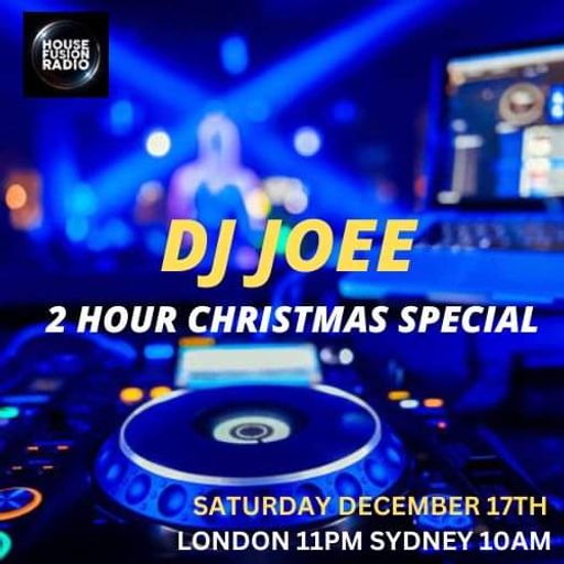DJ JOEE - " HORIZONZ " - HOUSE FUSION RADIO UK - SHOW # 81 / 2hr CHRISTMAS SPECIAL