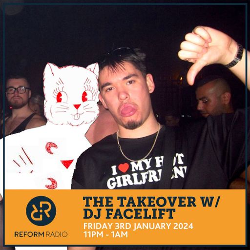 The Takeover w/ DJ Facelift 3rd January 2025