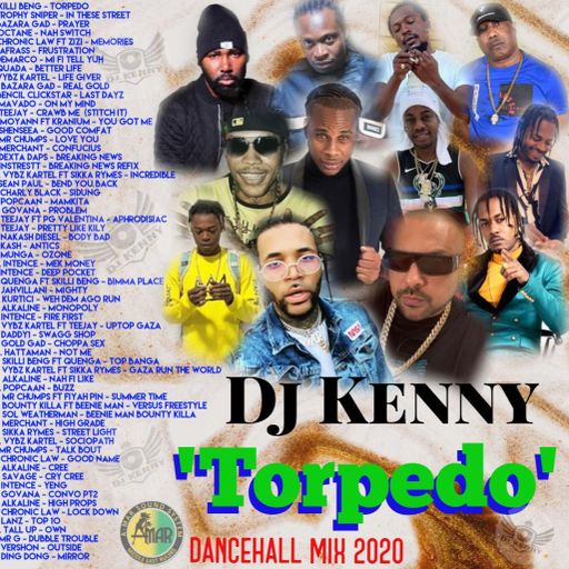 DJ Kenny - Torpedo (Dancehall Mix 2020 Ft Skillibeng, Vybz Kartel, Teejay, Alkaline, Tall Up)