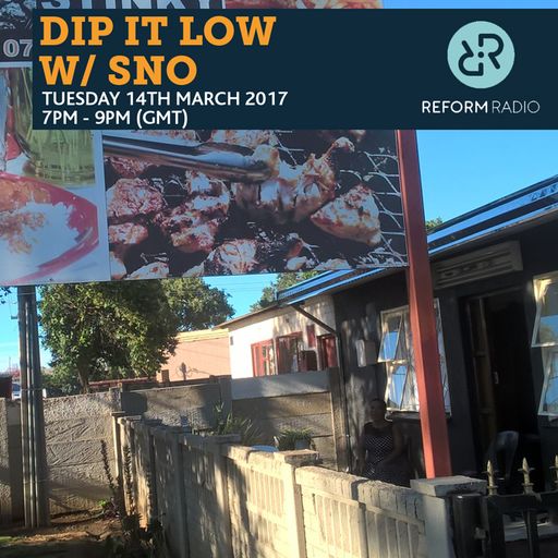 Dip It Low w/ SNO 14th March 2017