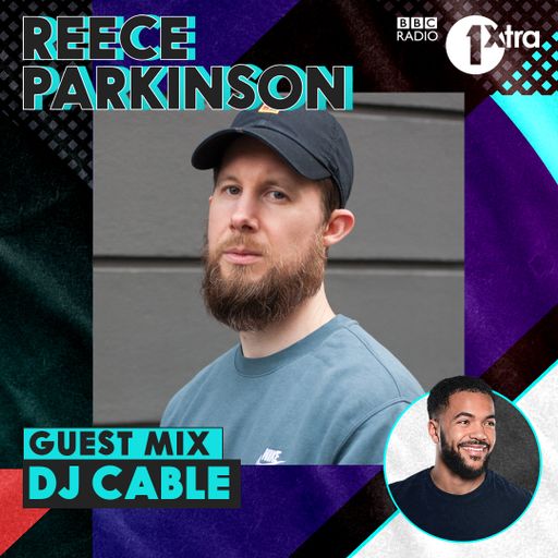 BBC 1Xtra Mix for Reece Parkinson (7th June 2021)