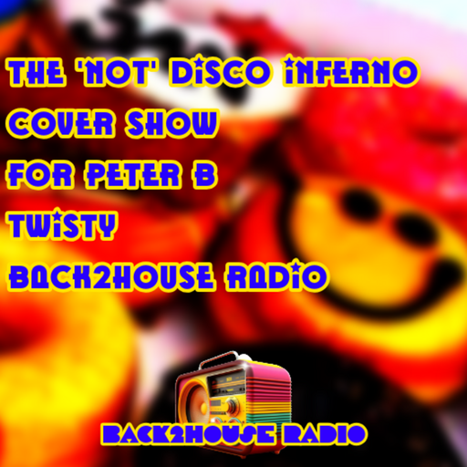 Episode 313: The 'not' Disco Inferno Cover Show for Peter B