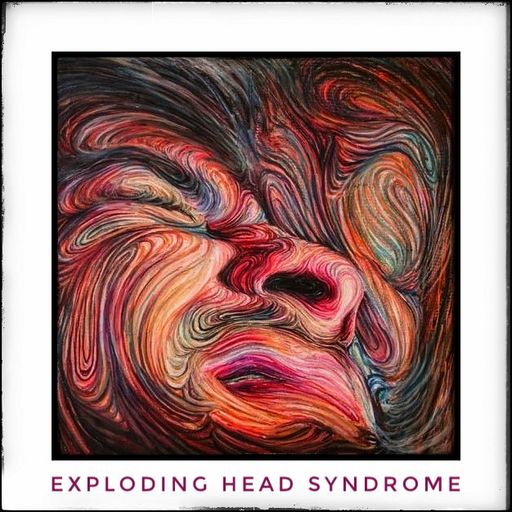 Exploding Head Syndrome July23