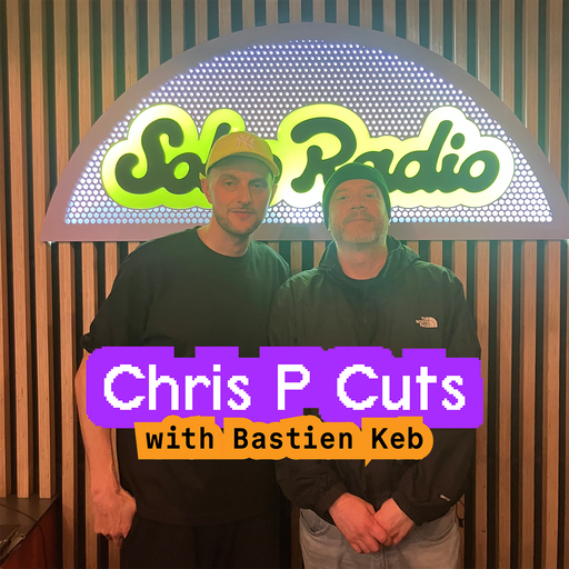 Chris P Cuts with Bastien Keb (17/11/2025)