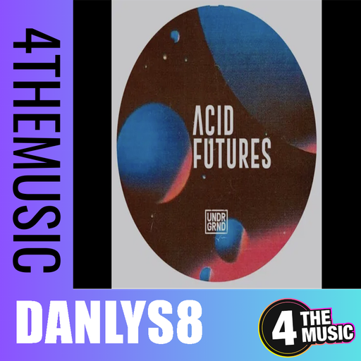 Danlys8 on 4TheMusic - Acid Techno Futures