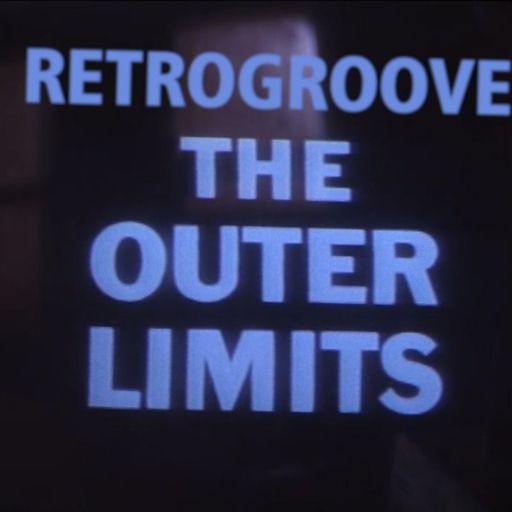 Retrogroove - The Outer Limits (28/09/25)