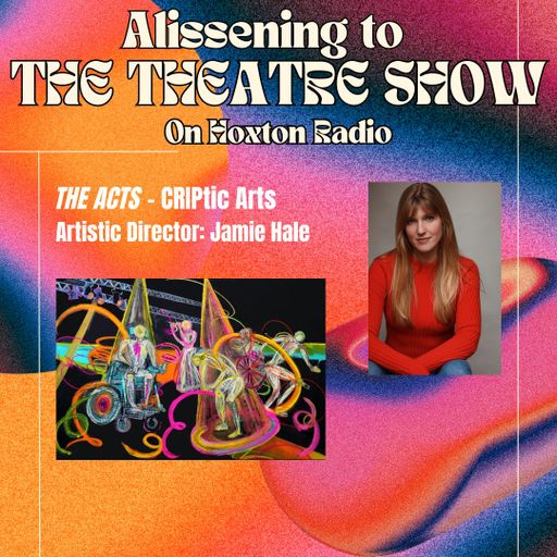 The Theatre Show x CRIPtic Arts