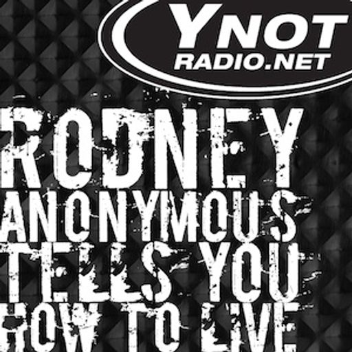 Rodney Anonymous Tells You How To Live - 10/3/25