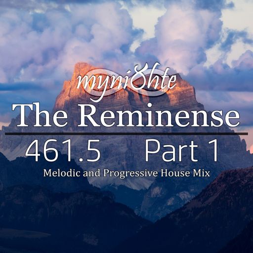 The Reminense 461.5 - Part 1