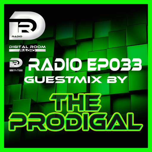 Digital Room Radio EP033 Guestmix by The Prodigal