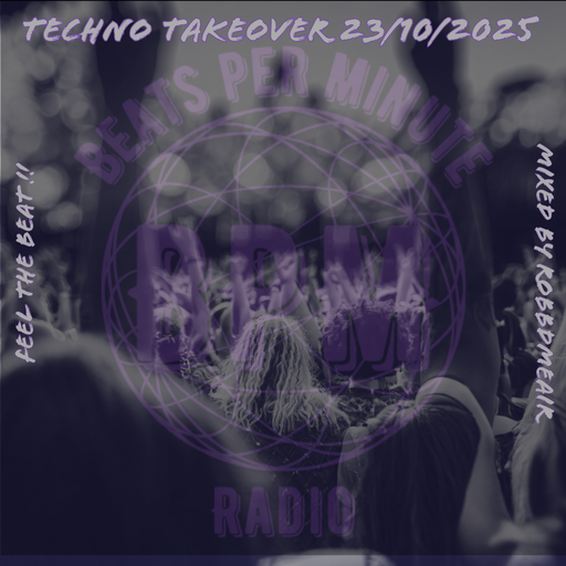 BPM Radio (Channel 2) Techno Takeover 23/10/25