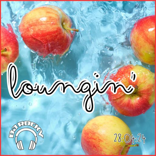 Loungin' 28th April - The Lounge Radio