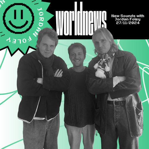 New Sounds with Jordan - An Hour With World News - 27/11/24