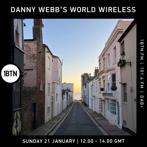 Danny Webb's World Wireless - 21.01.24