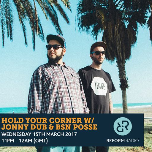 Hold Your Corner w/ Jonny Dub 15th March 2017