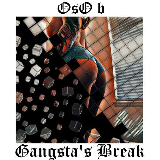 Gangsta's Break