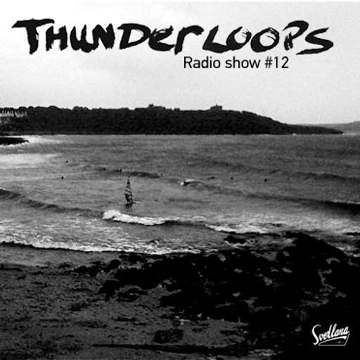 Thunderloops #12 featuring Dem Hunger