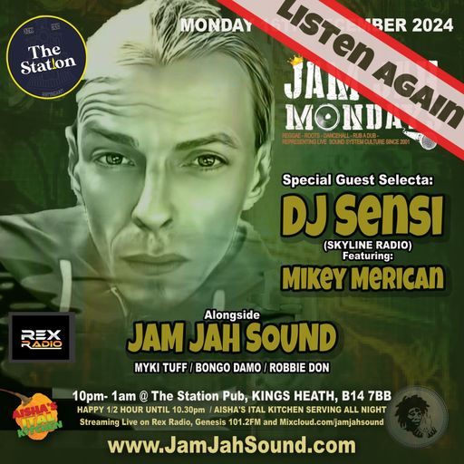 Jam Jah Mondays 16th Dec 2024 ft Deejay Sensi & Mikey Merican