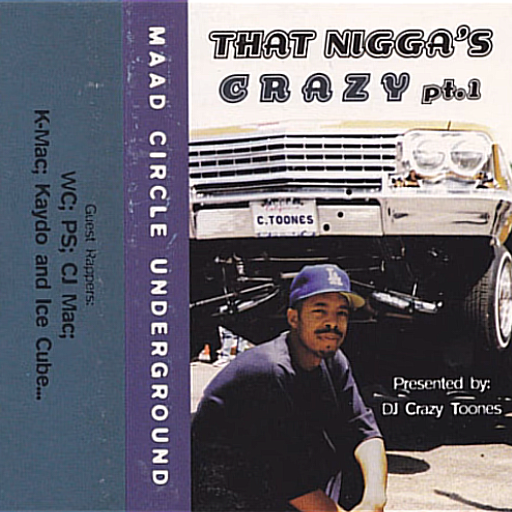 DJ Crazy Toones - That Nigga's Crazy Vol. 1 (Side. A)