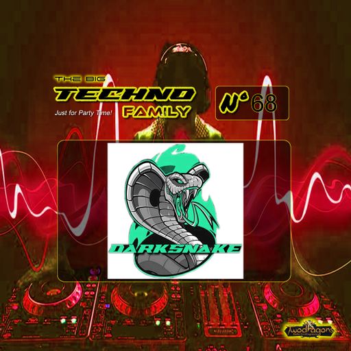 Darksnake Special Techno "The Big Techno Family 68" Radio TwoDragons 22.7.2023