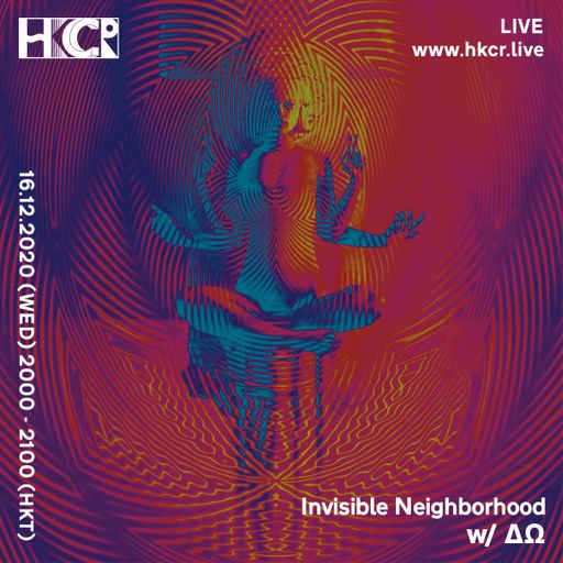 Invisible Neighbour w/ ΔΩ - 16/12/2020