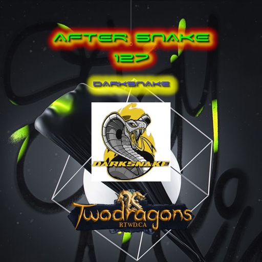 Darksnake Special Techno "After Snake 127" Radio TwoDragons 17.9.2023