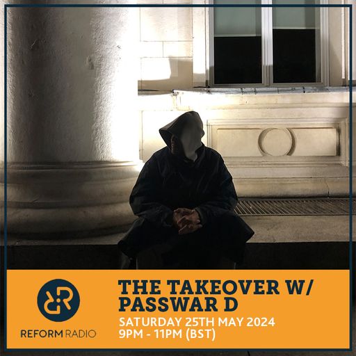 The Takeover w/ Passwar D 25th May 2024