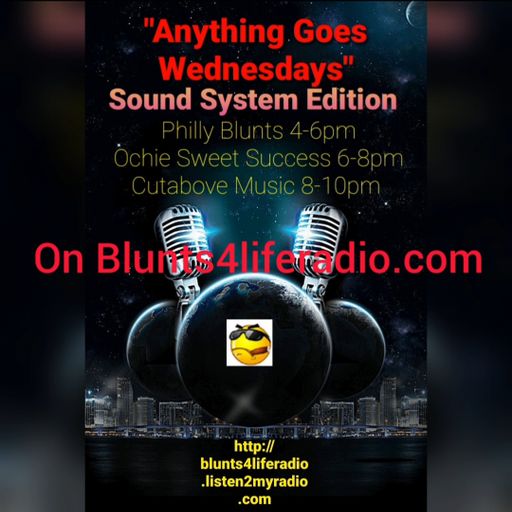 CUTABOVE MUSIC ANYTHING GOES WEDS JAN 27th 2021 blunts4liferadio.com