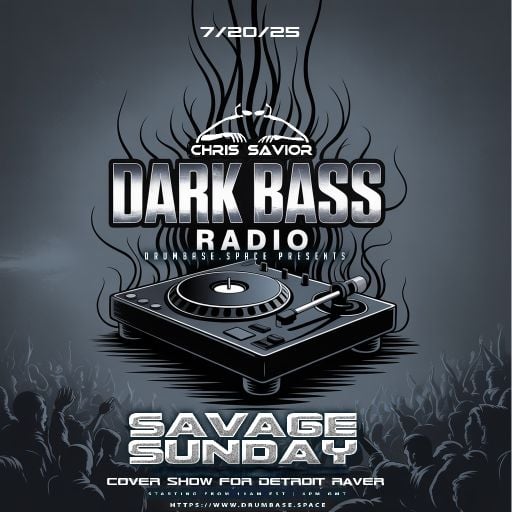 Dark Bass Radio - Chris Savior LIVE - Savage Sunday 072025