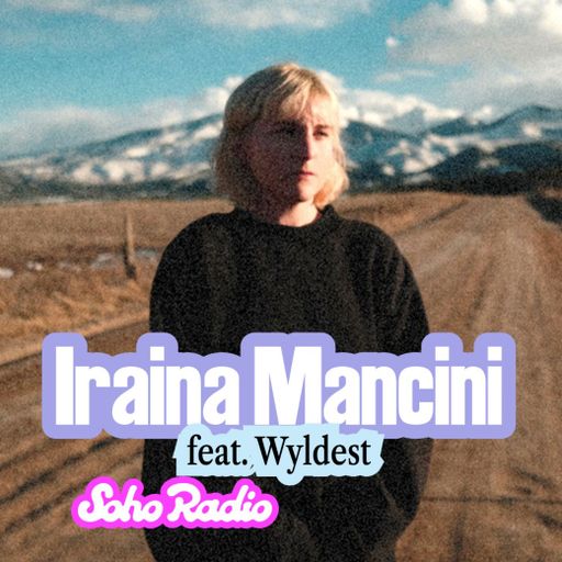Iraina Mancini feat. Wyldest (21/08/2025)