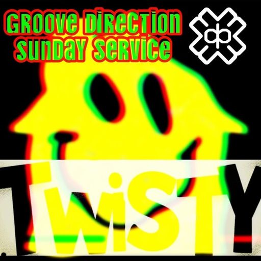 Twisty - Groove Direction Session (07/04/24)