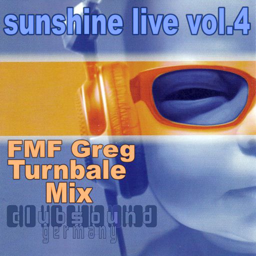 FMF Greg - Turntable Mix Sunshine Live vol. 4
