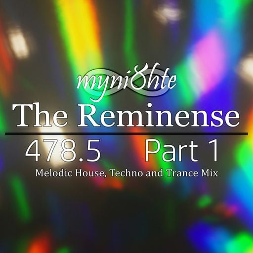 The Reminense 478.5 - Part 1