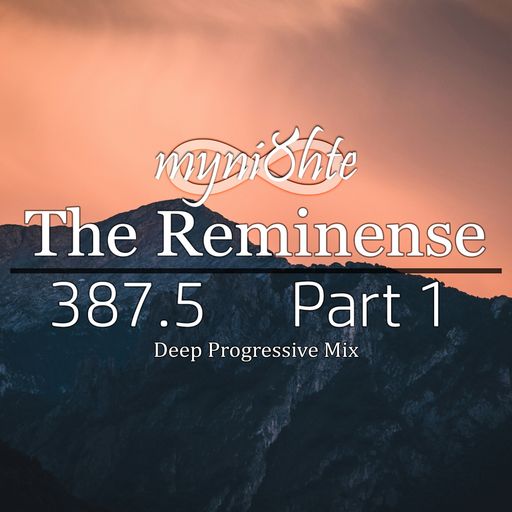 The Reminense 387.5 - Part 1
