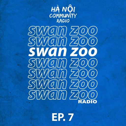 Swan Zoo w/ Joff Cruz Ep 07 05.03.22