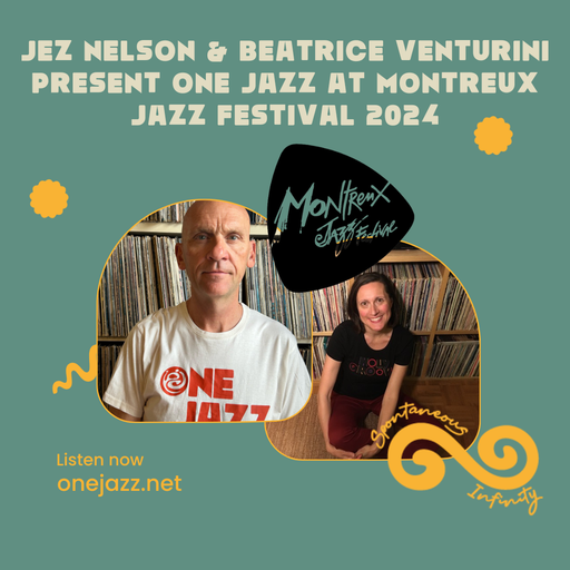 Jez Nelson & Beatrice Venturini present: One Jazz at Montreux Jazz Festival 2024
