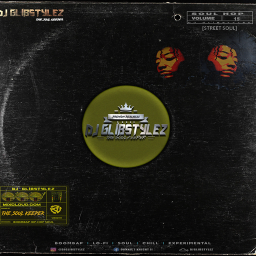 DJ GlibStylez - SOUL HOP (Street Soul) Vol.15