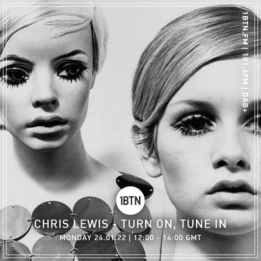 Turn On, Tune In with Chris Lewis - 24.01.2022