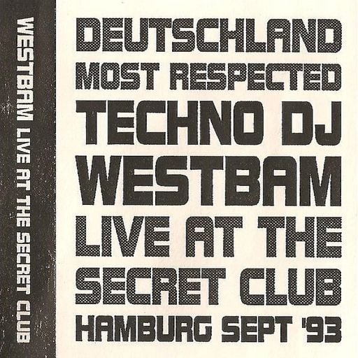 Westbam at The Secret Club (Hamburg - Germany) - September 1993
