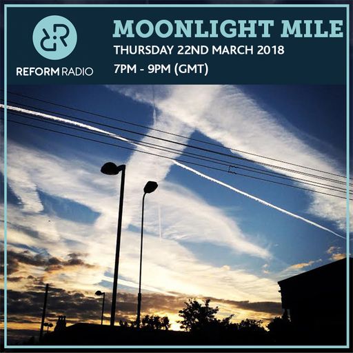Moonlight Mile 22nd March 2018