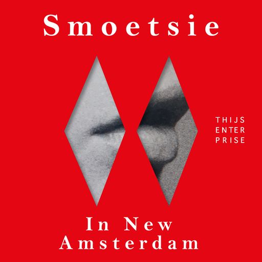 Thijsenterprise - Smoetsie in New Amsterdam