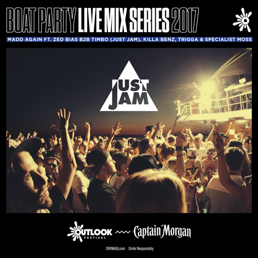Just Jam Boat Party w/ Madd Again - Outlook 2017 Live Series