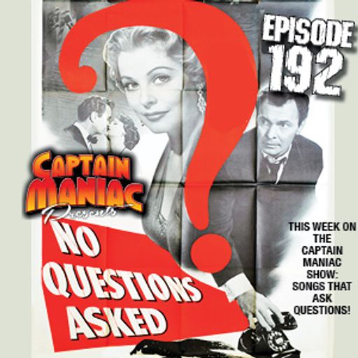 Episode 192 / No Questions Asked