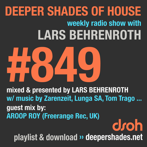 Deeper Shades Of House #849 w/ guest mix by AROOP ROY